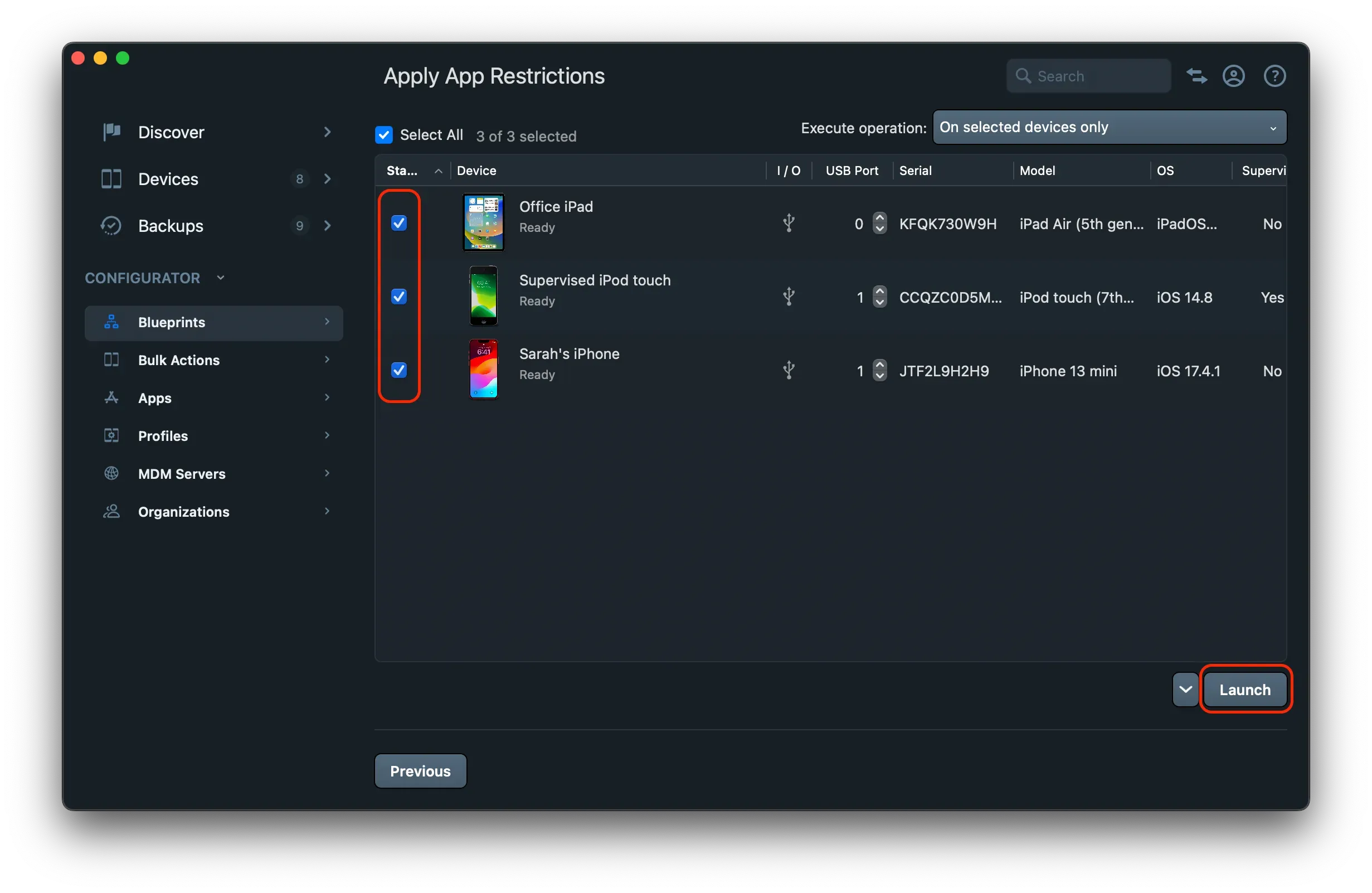 Select your device and click launch to apply the blueprint