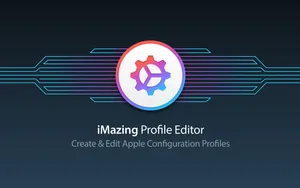 Cover image for Introducing iMazing Profile Editor