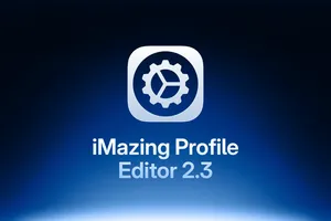 Cover image for iMazing Profile Editor 2.3: Finder Quick Actions and Modern macOS Design